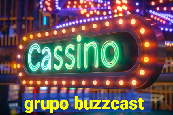 grupo buzzcast